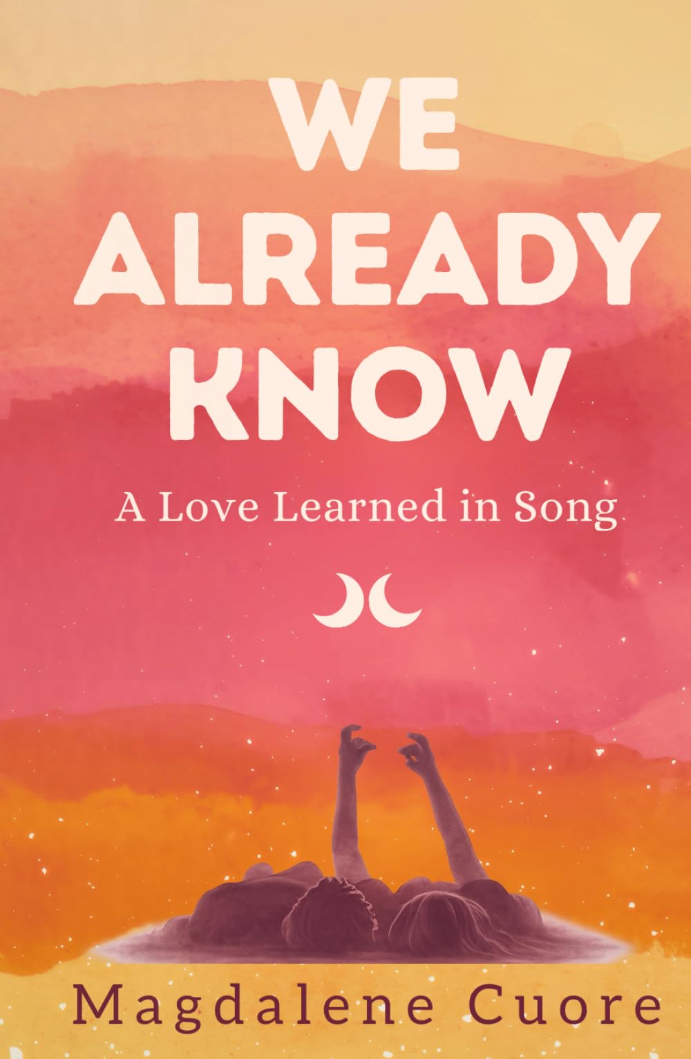 We Already Know: A Love Learned in Song