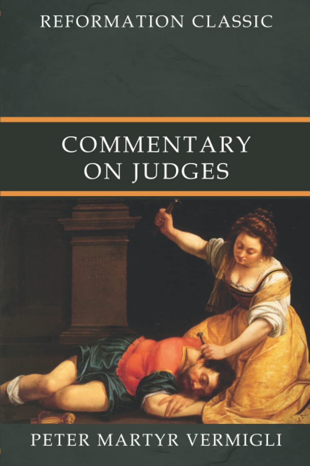 Commentary on Judges: Reformation Classic