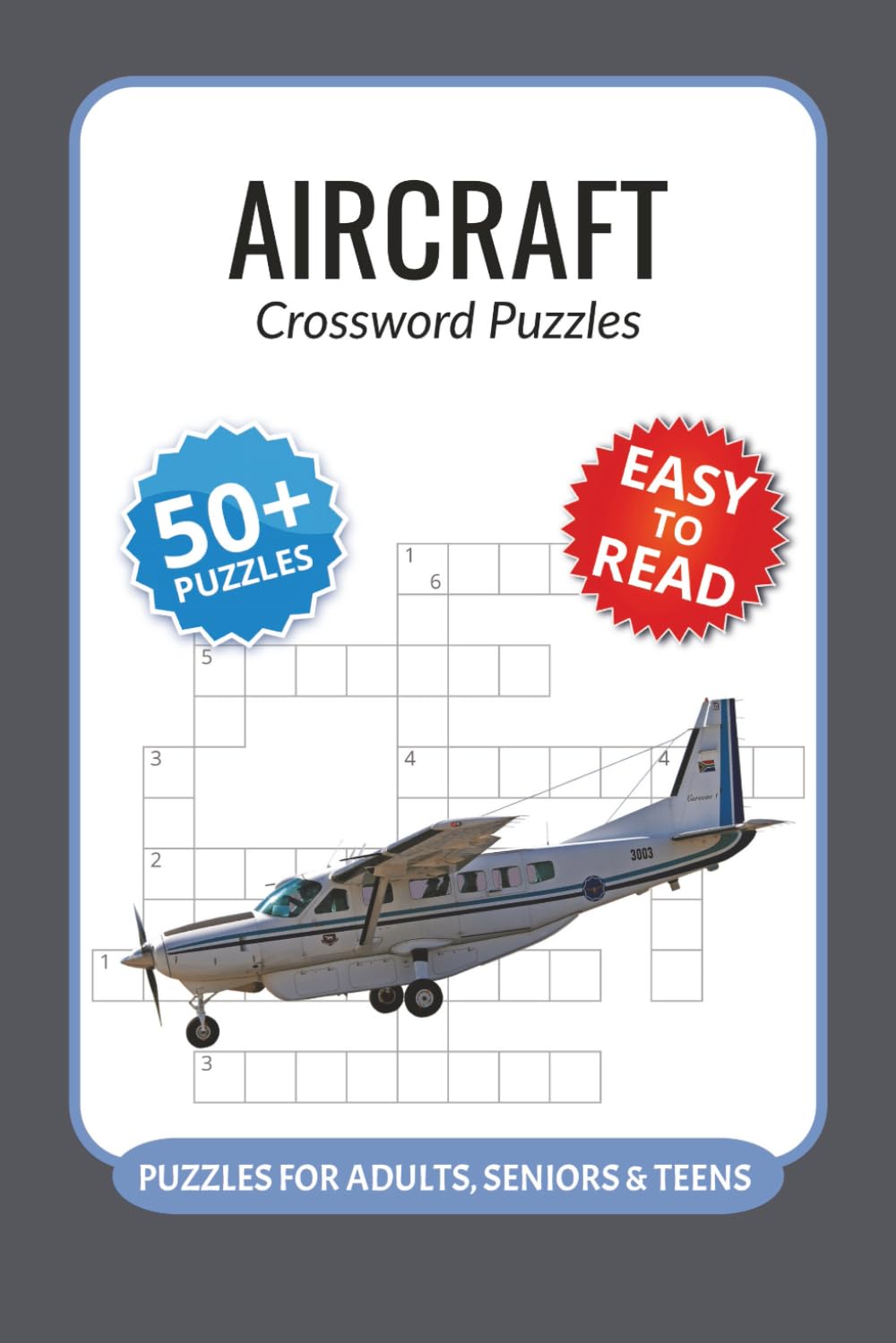 Aircraft Crossword Puzzles: Crossword Puzzles with Easy to Read Print about Aircraft, Airline, Components and More I 6x9 inches, 120 pages I 50+ ... aviation students and flight instructors