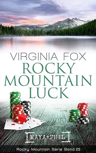 Rocky Mountain Luck (Rocky Mountain Serie): Maya+Phil