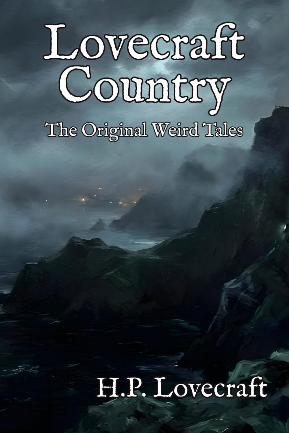 Lovecraft Country: The Original Weird Tales