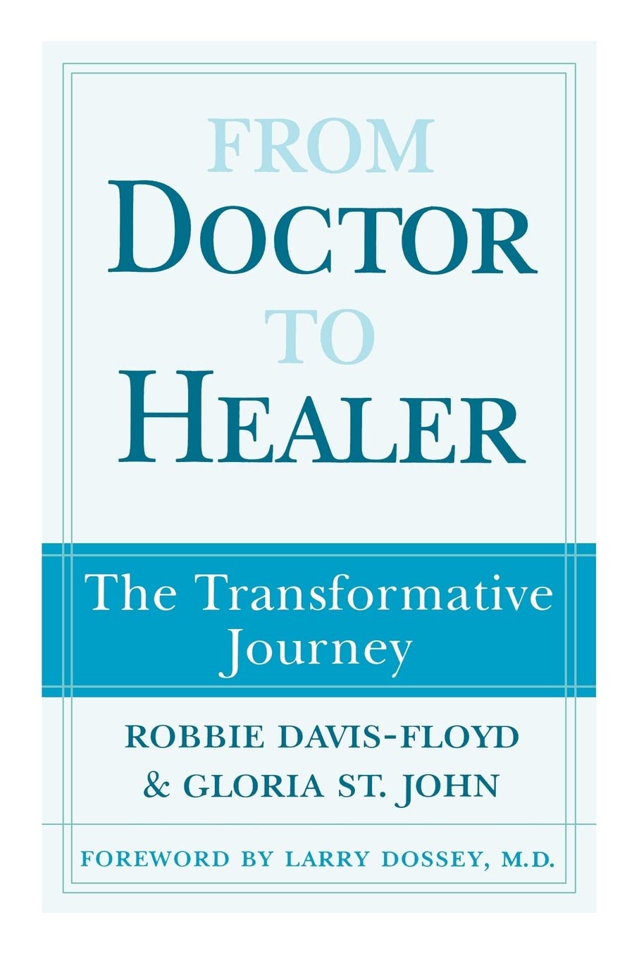 From Doctor to Healer: The Transformative Journey