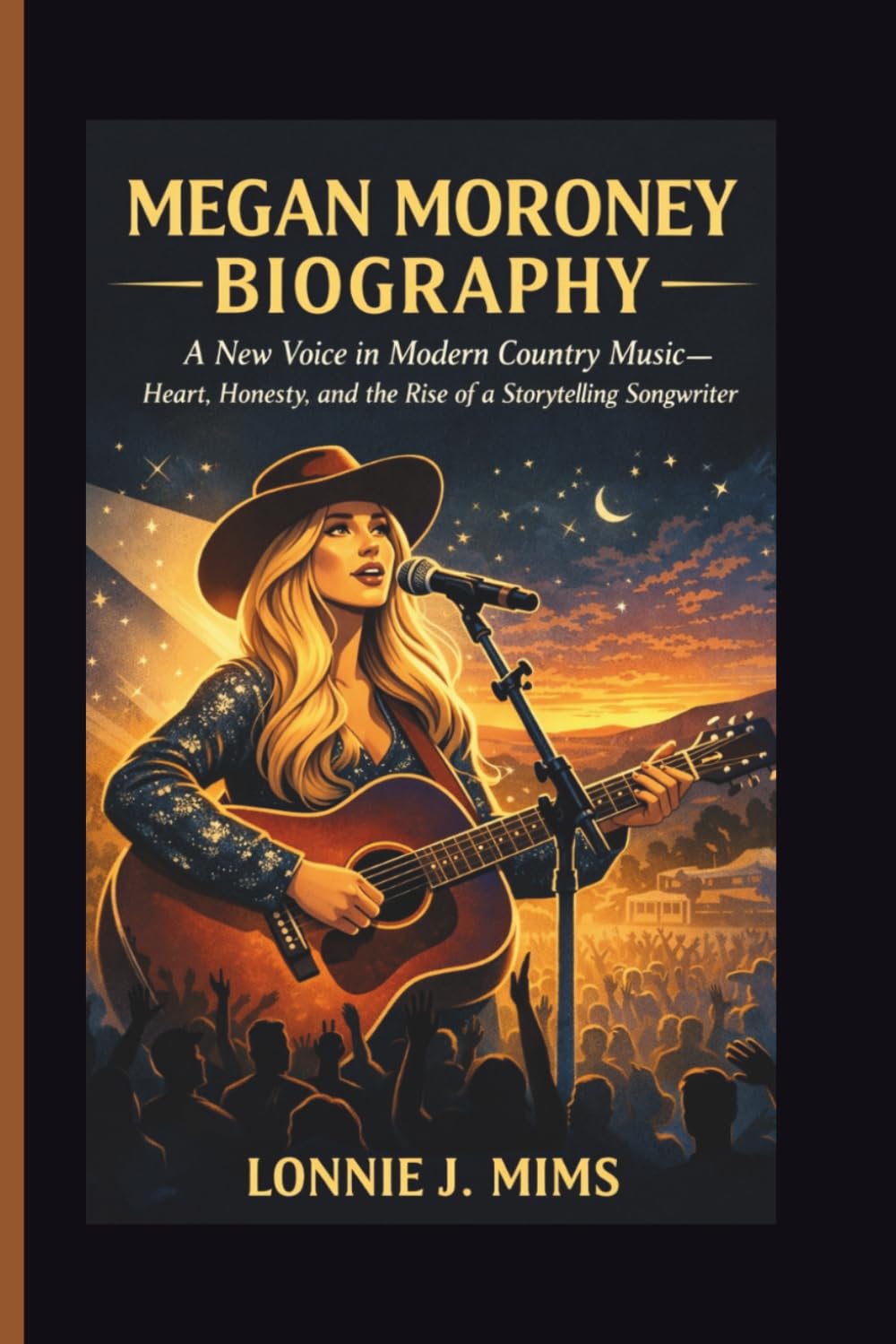 MEGAN MORONEY BIOGRAPHY: A New Voice in Modern Country Music - Heart, Honesty, and the Rise of a Storytelling Songwriter