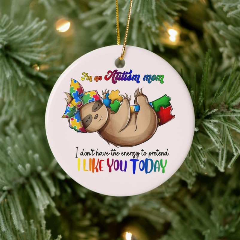 I'm an Autism Mom Sloth Ornament, Gift for Sloth Lover, Animal Christmas Hanging Decor