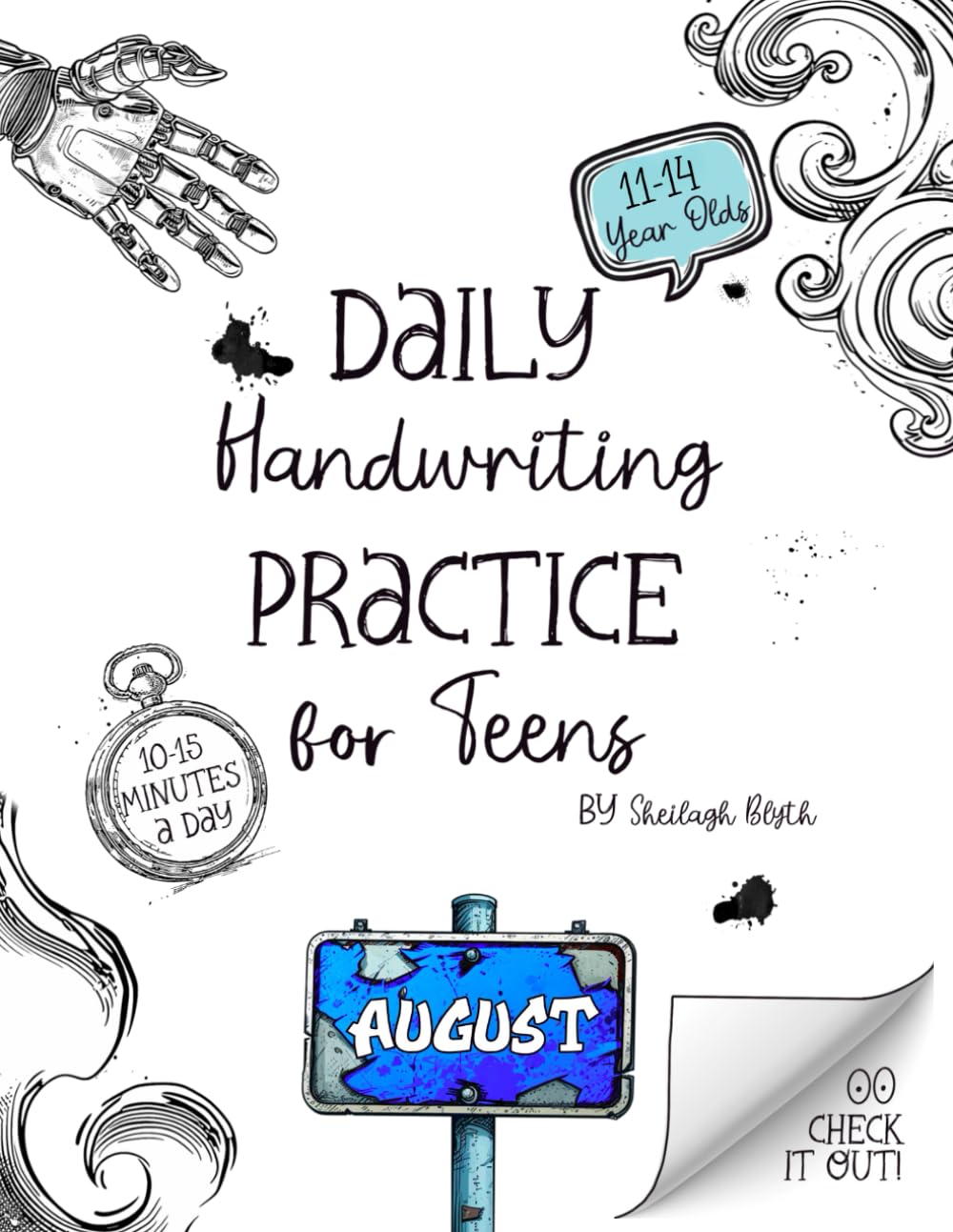 Daily Handwriting Practice Workbook for Teens - August: Improve handwriting skills, a workbook for 11 to 14 year olds (Daily Handwriting Practice Workbook for 11 to 14 Year Olds)