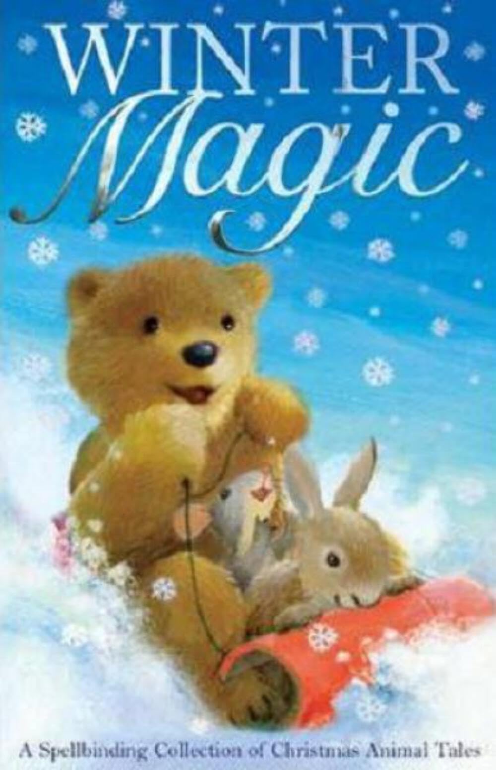 Winter Magic: A Spellbinding Collection of Christmas Animal Tales