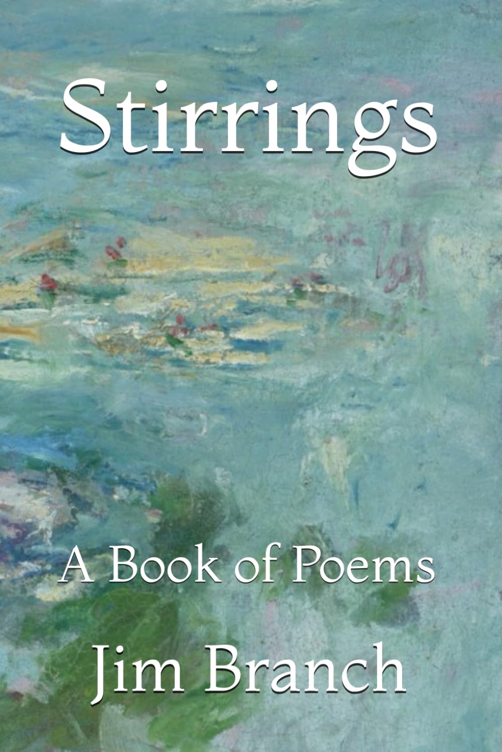 Stirrings: A Book of Poems