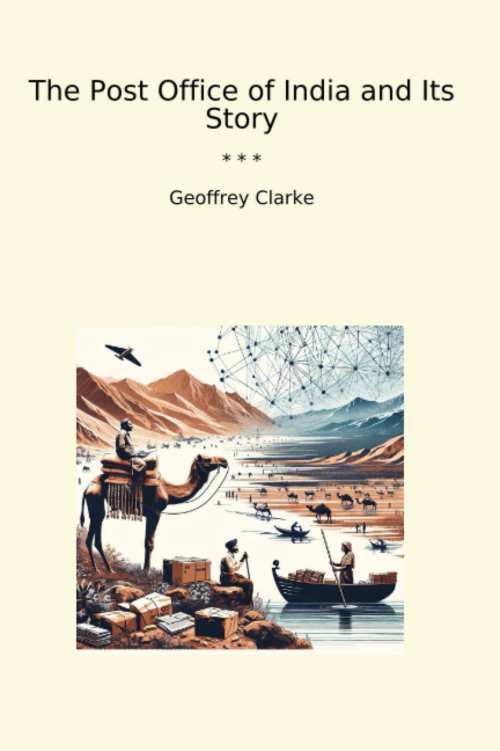 The Post Office of India and Its Story (Classic Books)