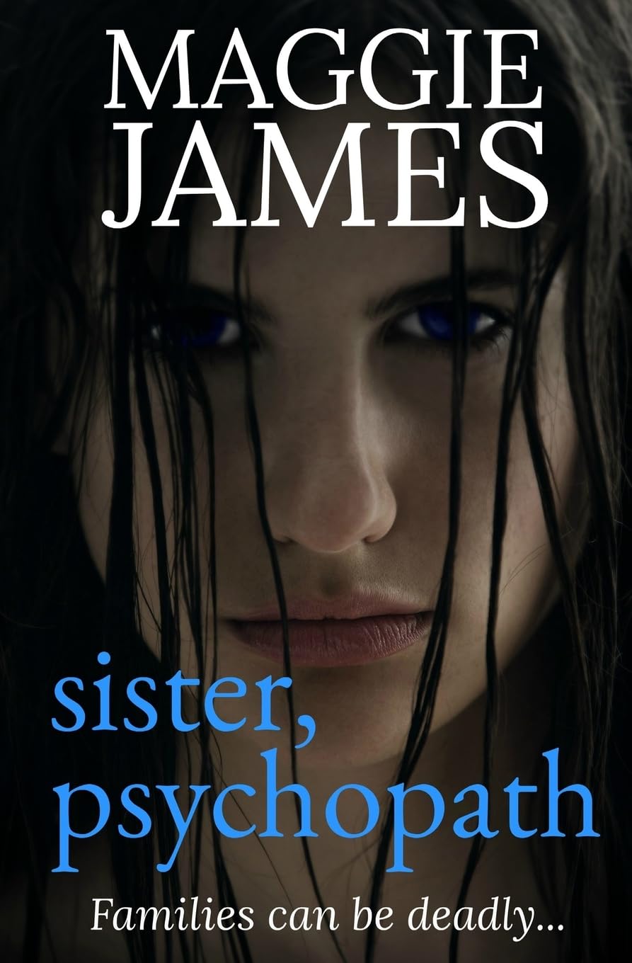 Sister, Psychopath