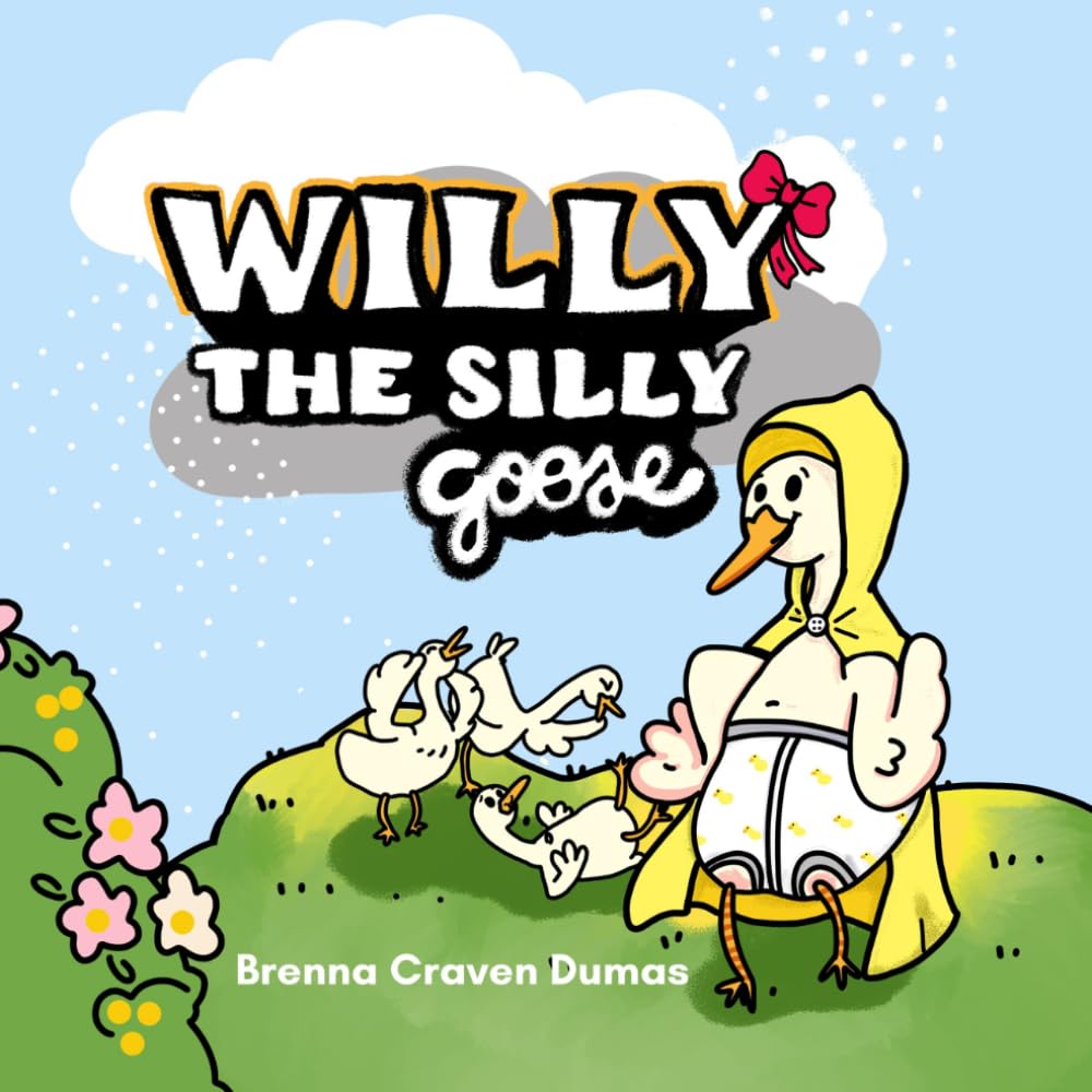 Willy the Silly Goose