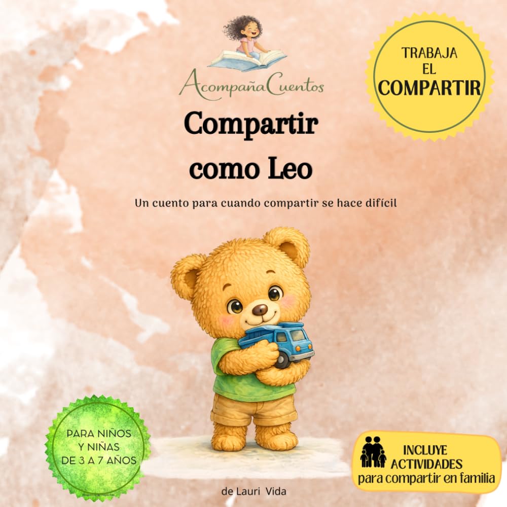 Compartir como Leo: Un cuento para cuando compartir se hace difícil (Acompañacuentos)