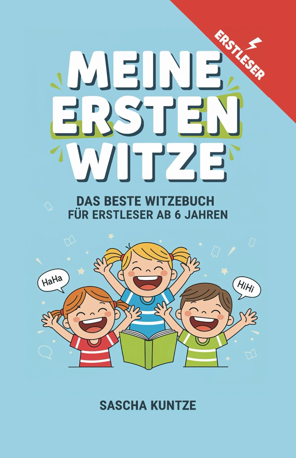 Meine ersten Witze: Das beste Witzebuch für Erstleser