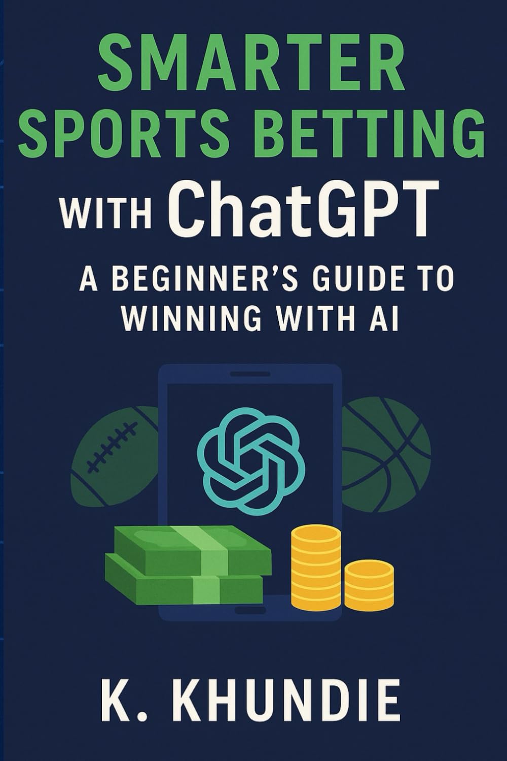 Smarter Sports Betting with ChatGPT: A Beginner’s Guide to Winning with AI