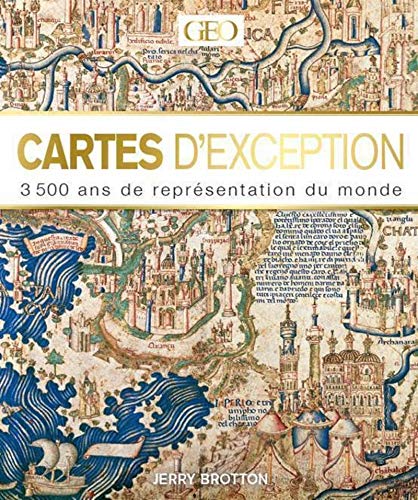Télécharger Cartes d'exceptions - 3500 ans de représentation du monde Gratuit