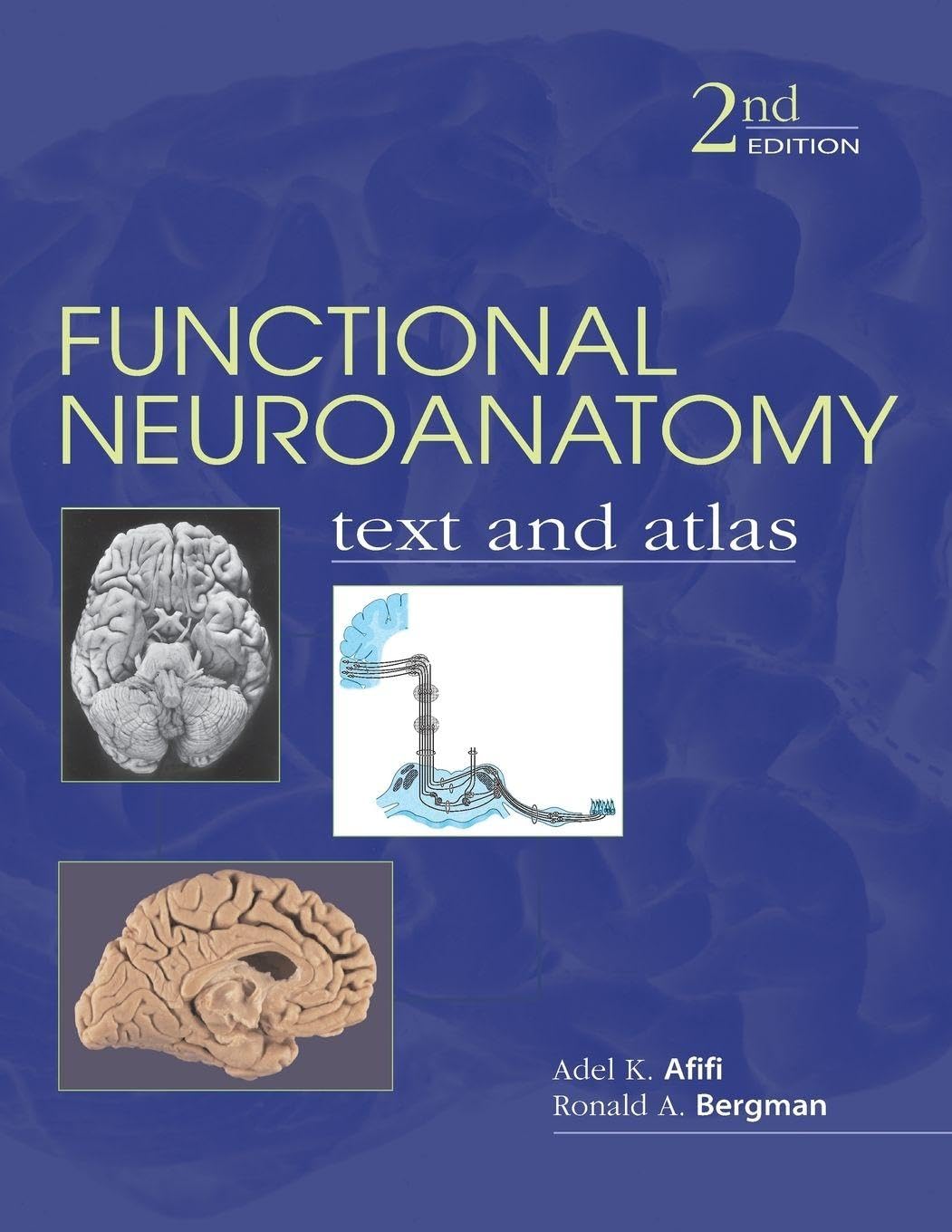 Functional Neuroanatomy: Text and Atlas, 2nd Edition: Text and Atlas (LANGE Basic Science)