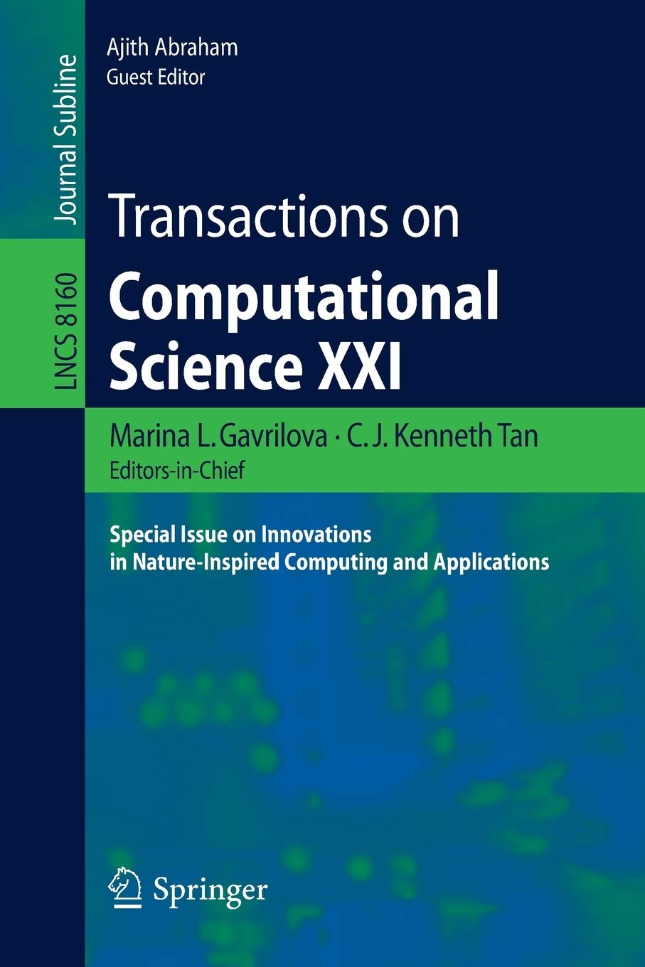 Transactions on Computational Science XXI: Special Issue on Innovations in Nature-Inspired Computing and Applications