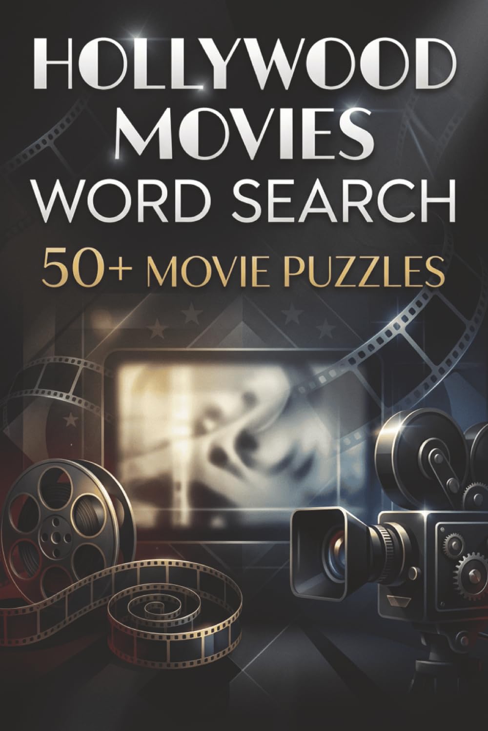 Hollywood Movies Word Search Puzzle Book: Iconic Films, Famous Stars, and Legendary Movie Moments