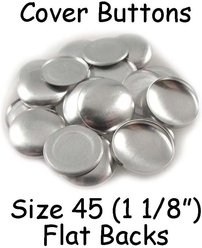 Cover Buttons - 1 1/8" (SIZE 45) - FLAT BACKS - QTY 100