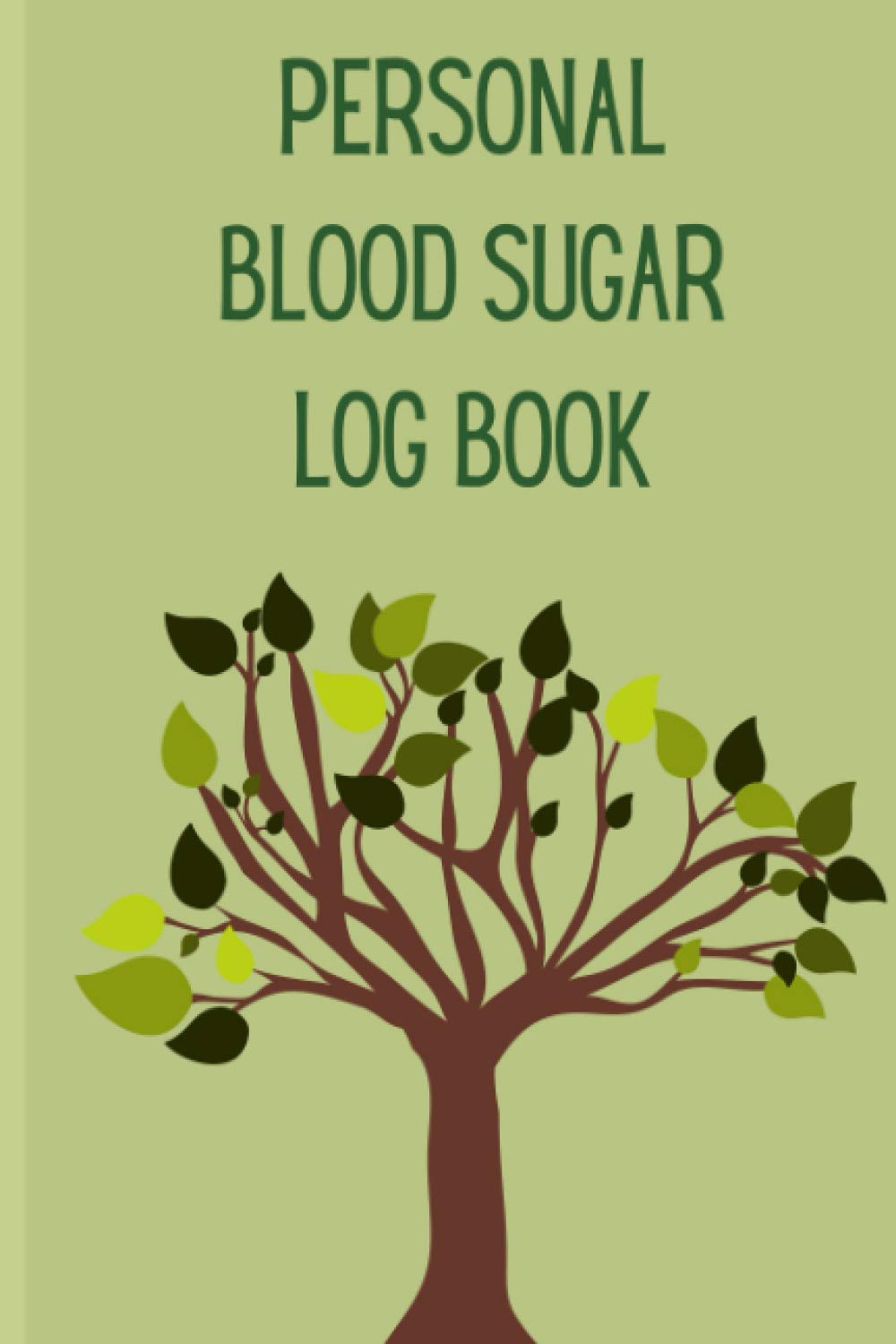 Personal Blood sugar log book: Health record keeper logbook for keep, record and monitor your Blood sugar at home