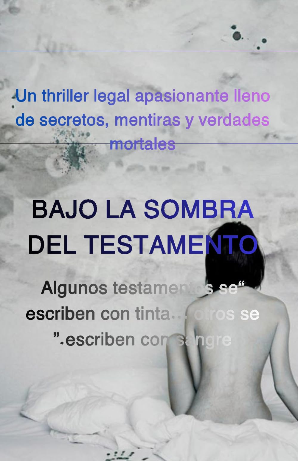 Bajo la sombra del testamento: الطبعه الاسبانيه
