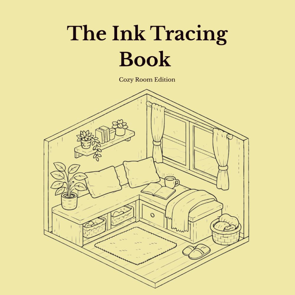 The Ink Tracing Book For Adults: Cozy Rooms Edition