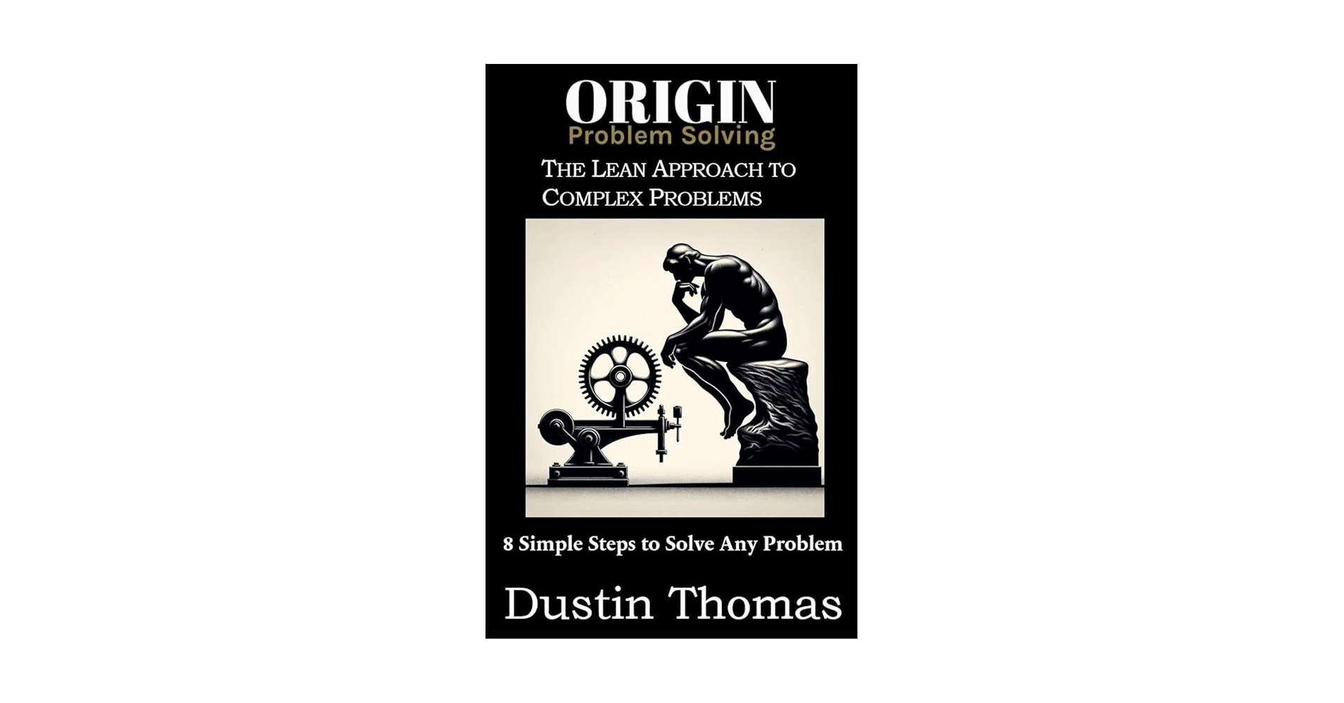 Origin Problem Solving: The Lean Approach to Complex