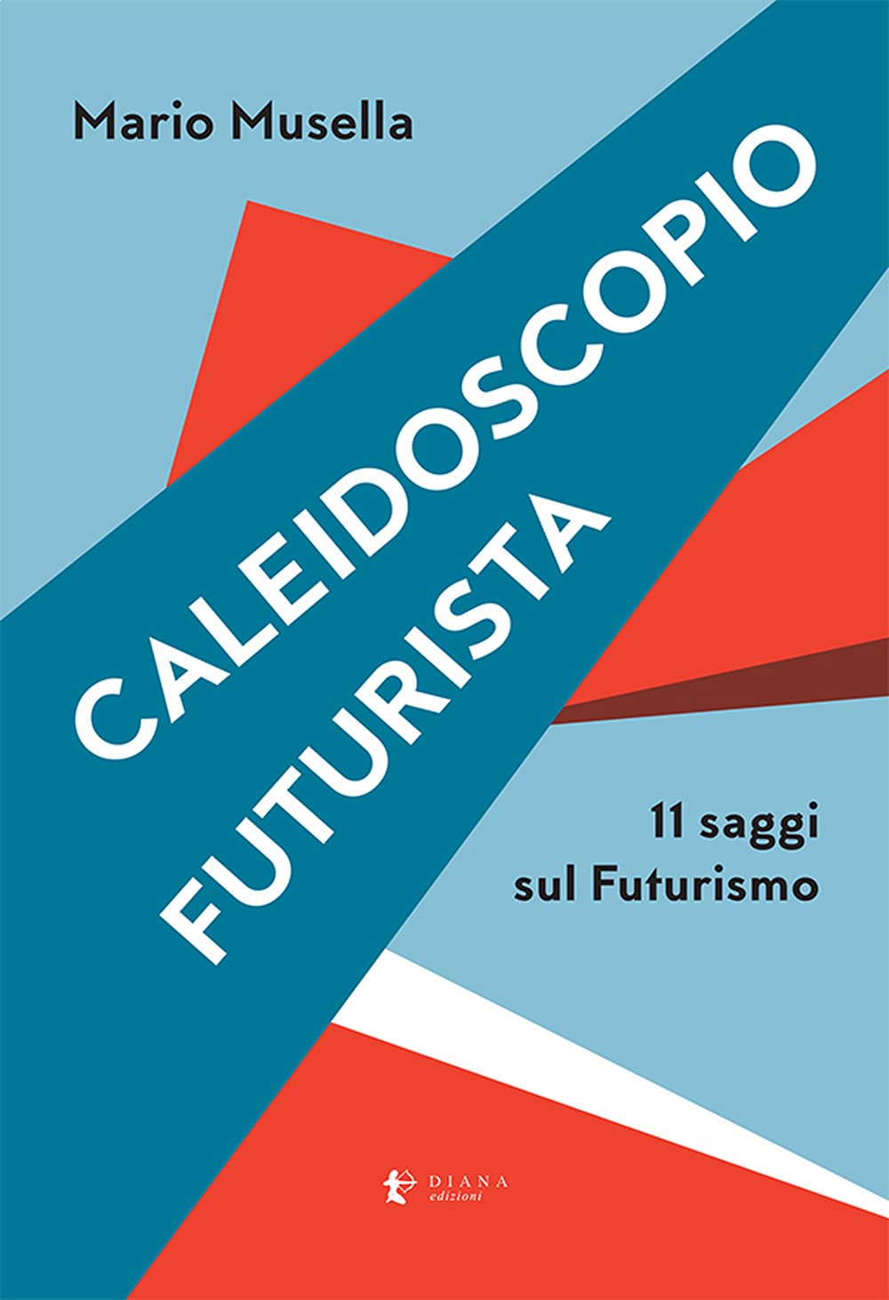 Caleidoscopio Futurista. 11 Saggi Sul Futurismo - 4