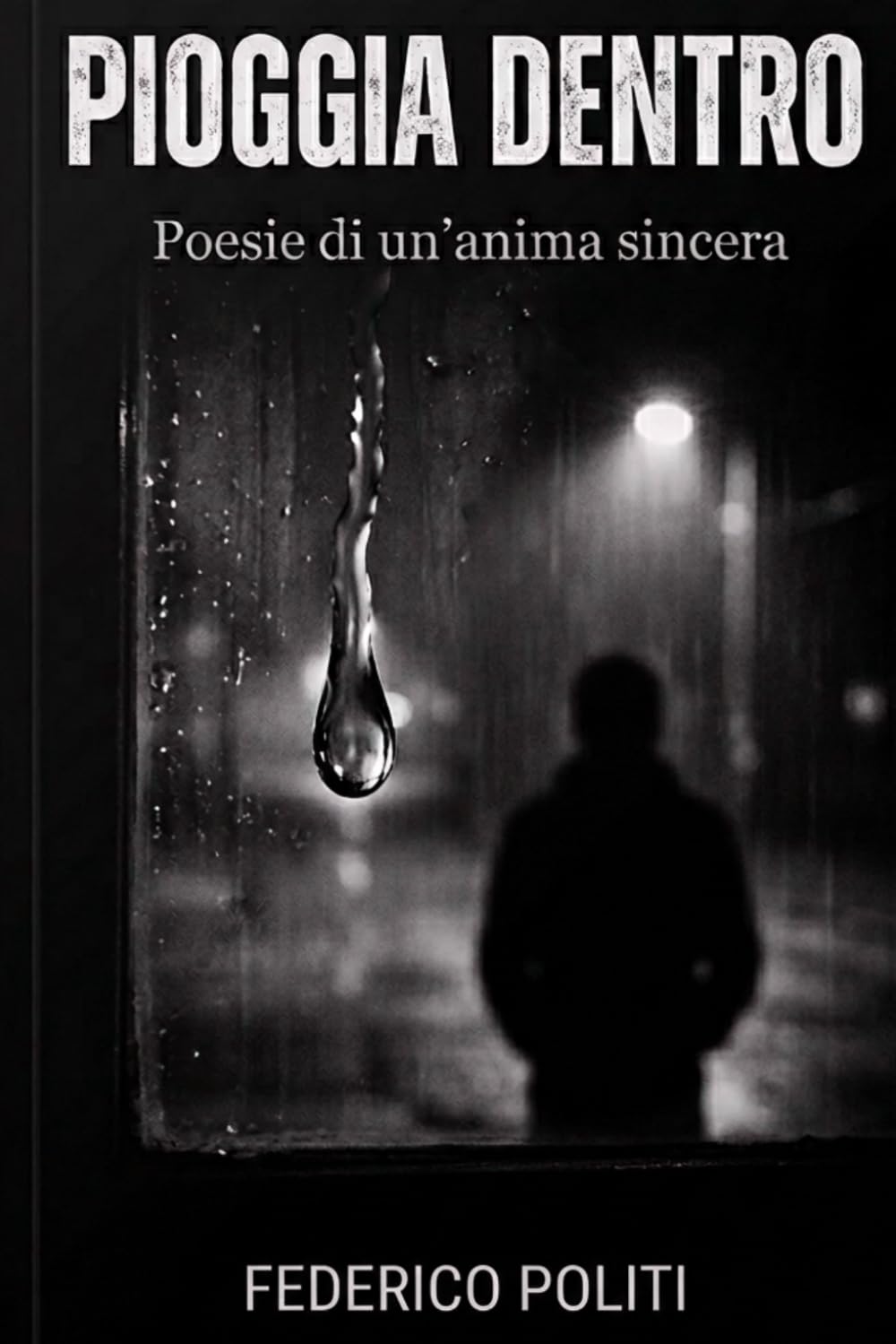 PIOGGIA DENTRO