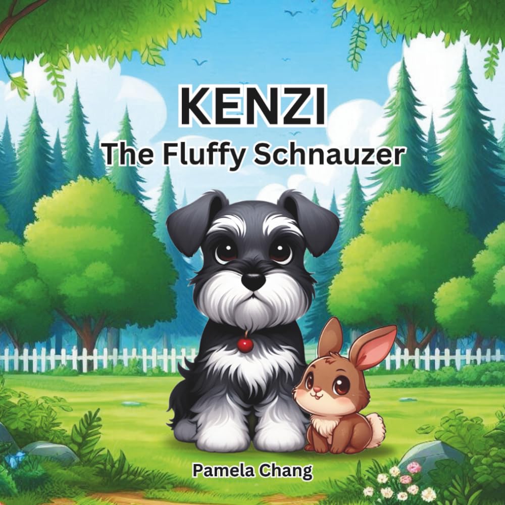Kenzi The Fluffy Schnauzer: A charming story about courage, kindness, and the importance of helping others.