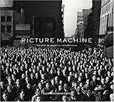 Picture Machine: The Rise of American Newspictures