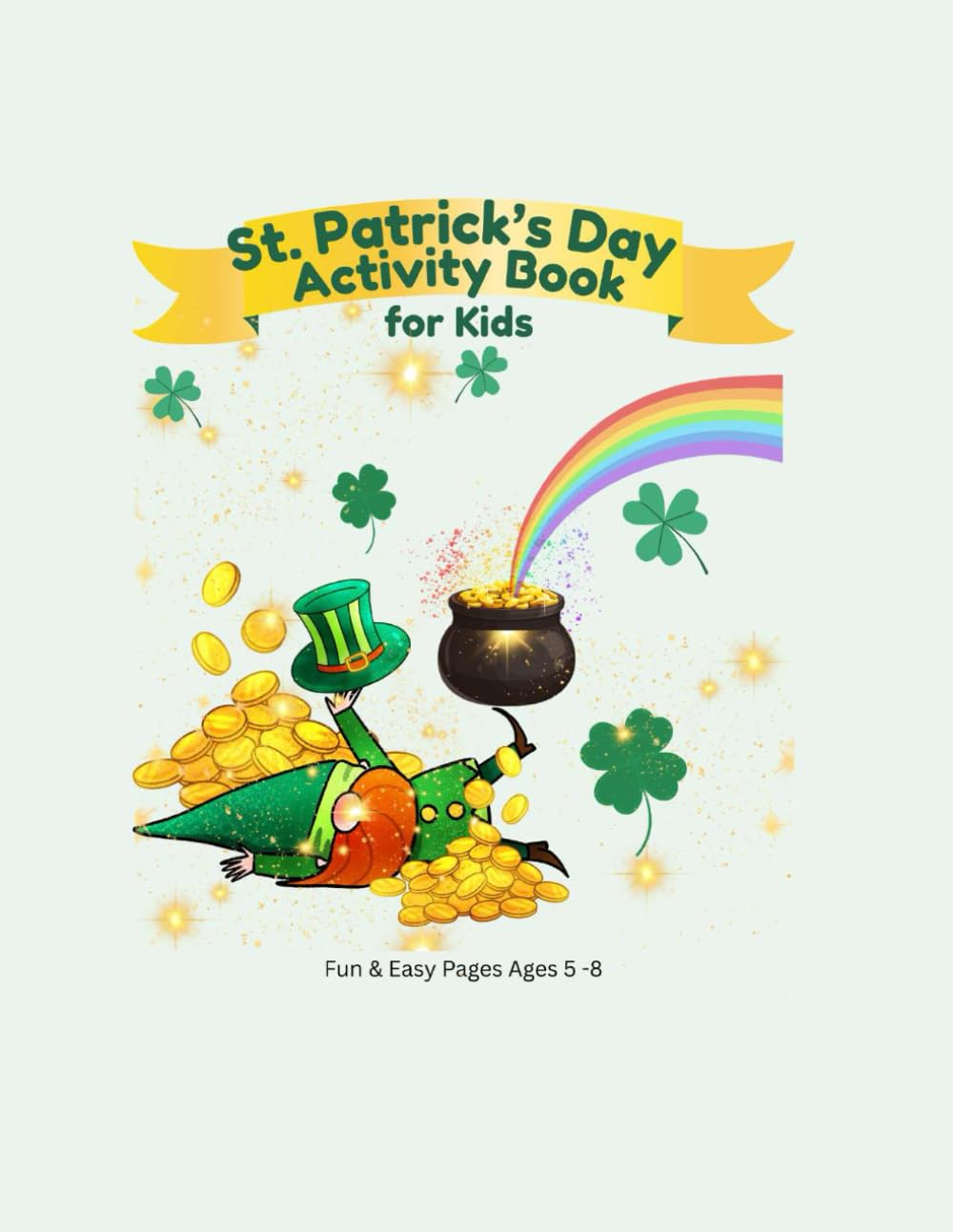 St. Patrick's Day Activity Book for Kids Ages 5-8