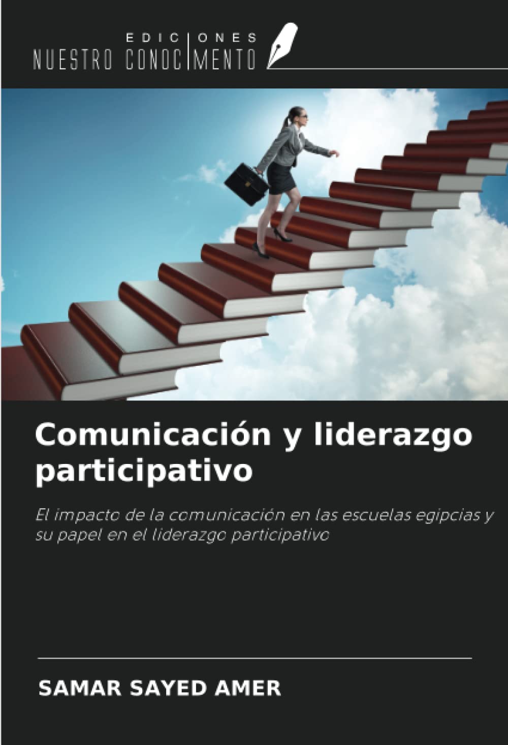 Comunicación y liderazgo participativo: El impacto de la comunicación en las escuelas egipcias y su papel en el liderazgo participativo