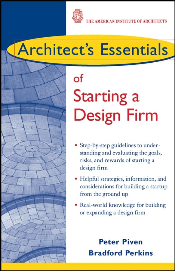 Architect's Essentials of Starting a Design Firm (Architect's Essentials of Professional Practice)
