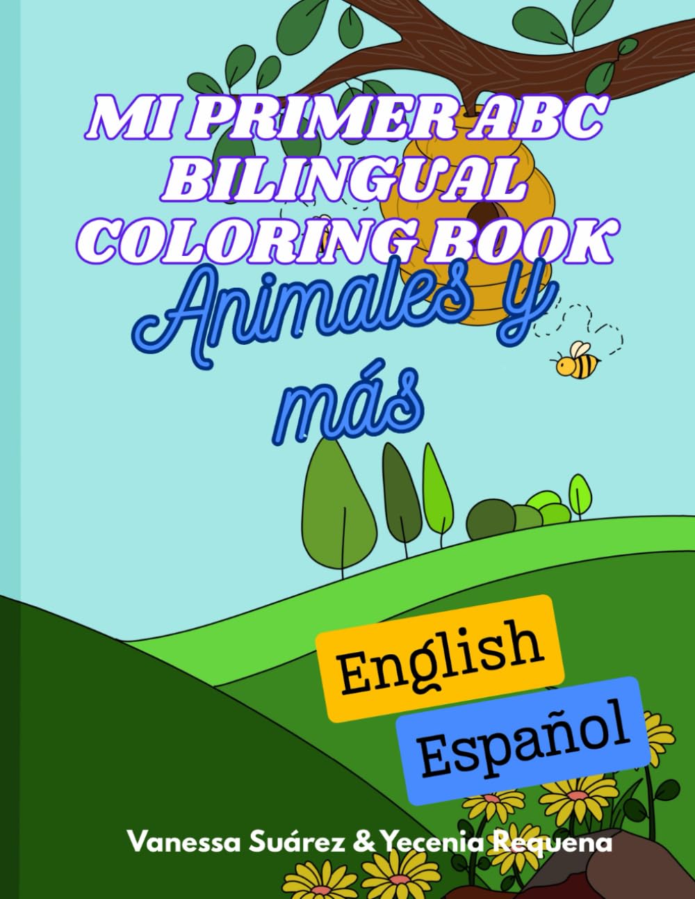 Mi Primer ABC Bilingual Book: Animales y más