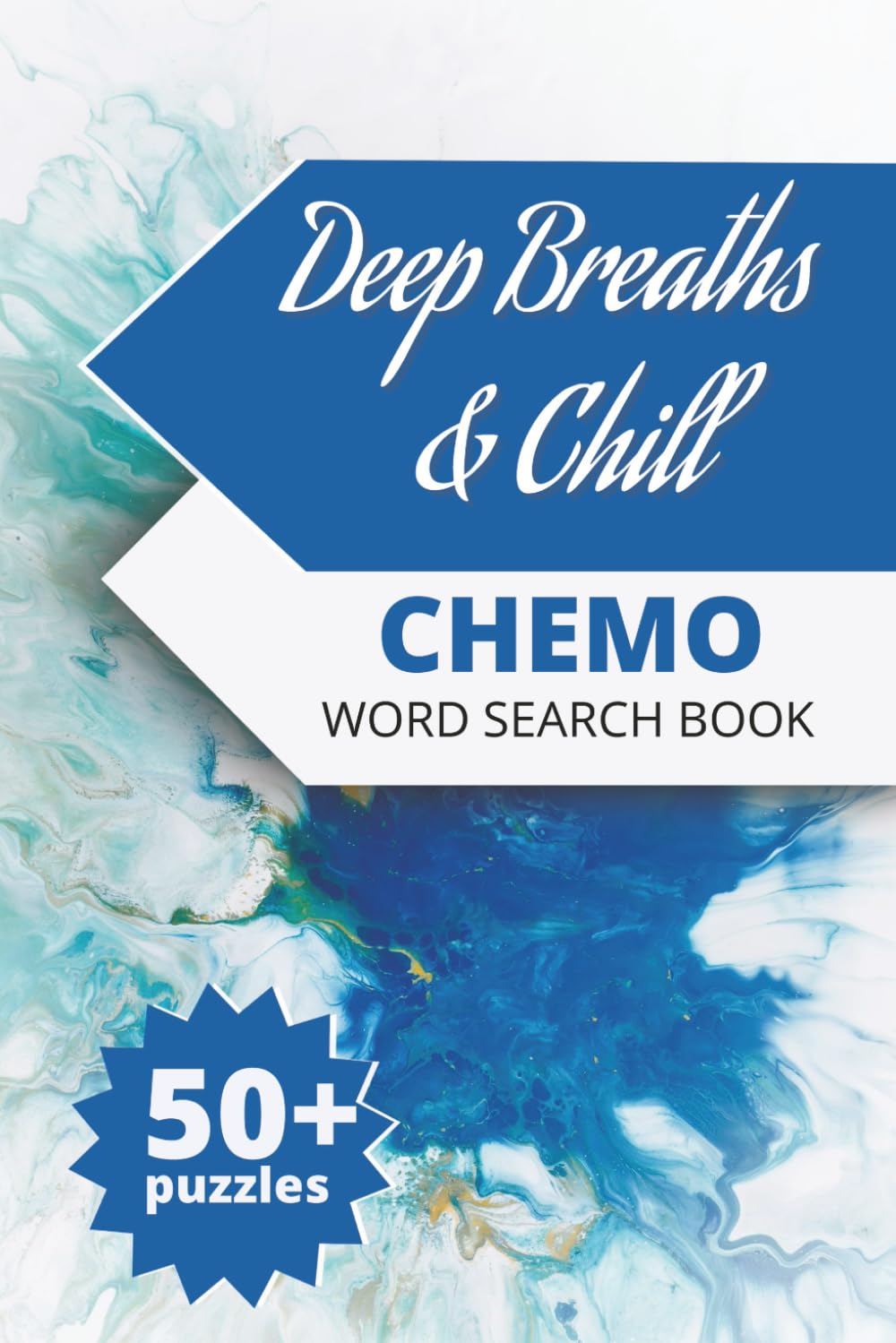 Chemo Word Search Book: A Large Print Word Search Puzzle Book for Adults Undergoing Chemotherapy | Relaxing Chemo Care Gift | 50+ Easy-to-Read Puzzles with Solutions