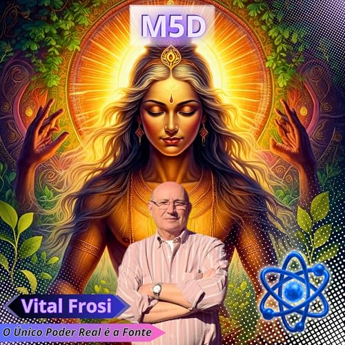 Vital Frosi - O Único Poder Real é a Fonte ... Tome-o Agora! - The Only Real Power is the Source... Take It Now!