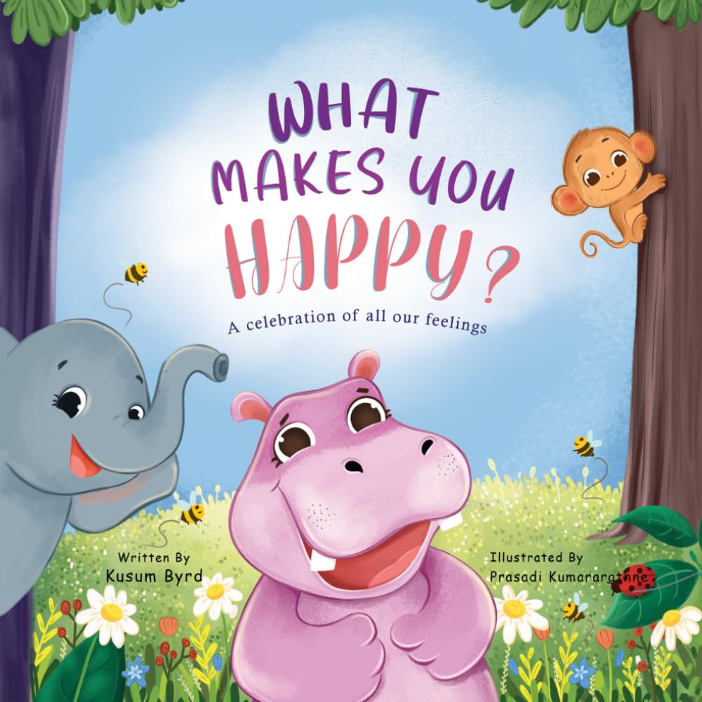 What Makes You Happy?: Helping Children Understand and Name Their Feelings