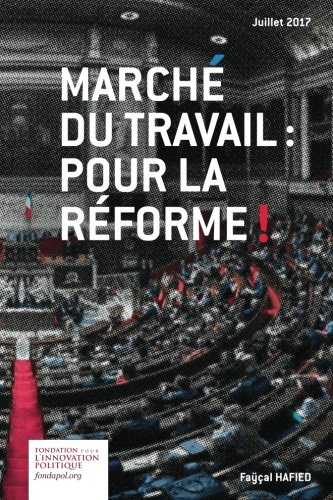 Marché du travail : pour la réforme !