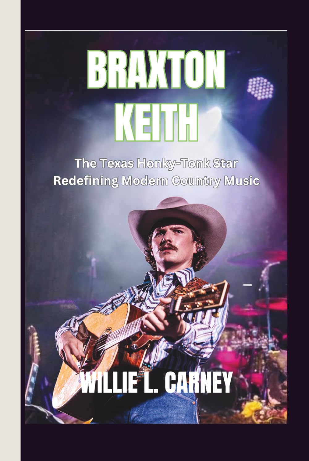 Braxton Keith: The Texas Honky-Tonk Star Redefining Modern Country Music