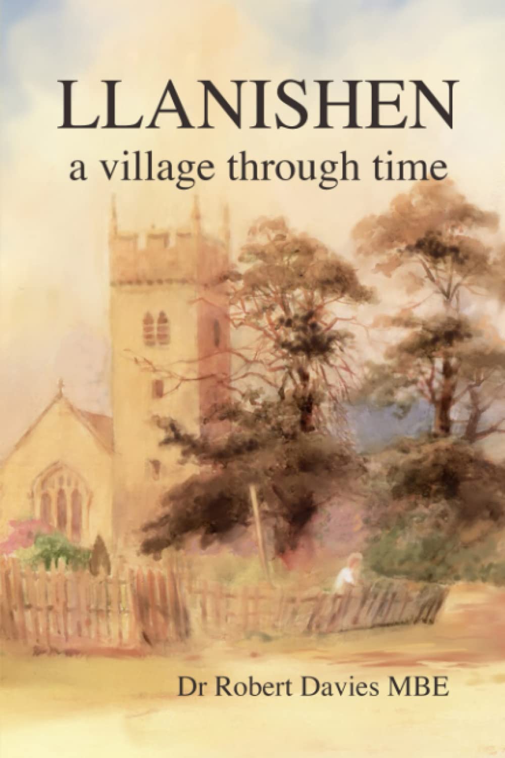 Llanishen a village through time