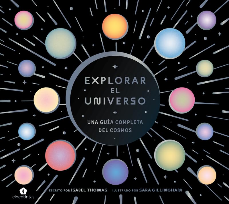 Explorar el universo: Una guía completa del cosmos (CONOCIMIENTO)