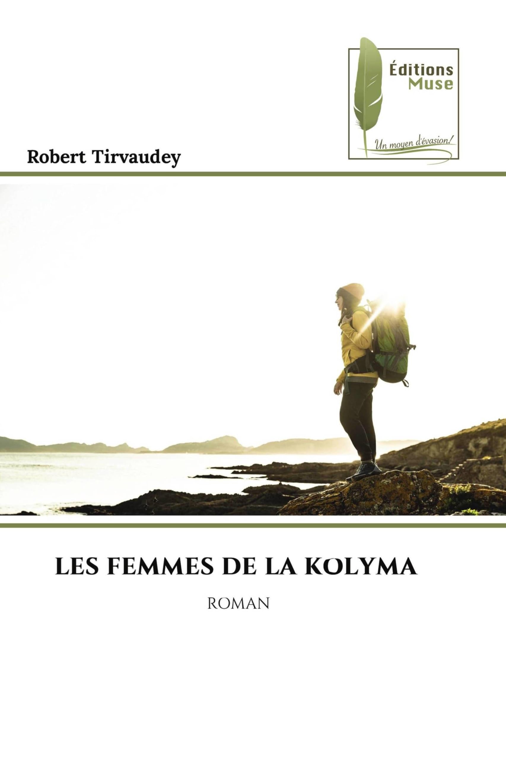 LES FEMMES DE LA KOLYMA: ROMAN