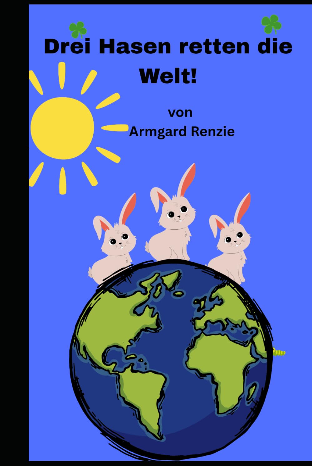 Drei Hasen retten die Welt
