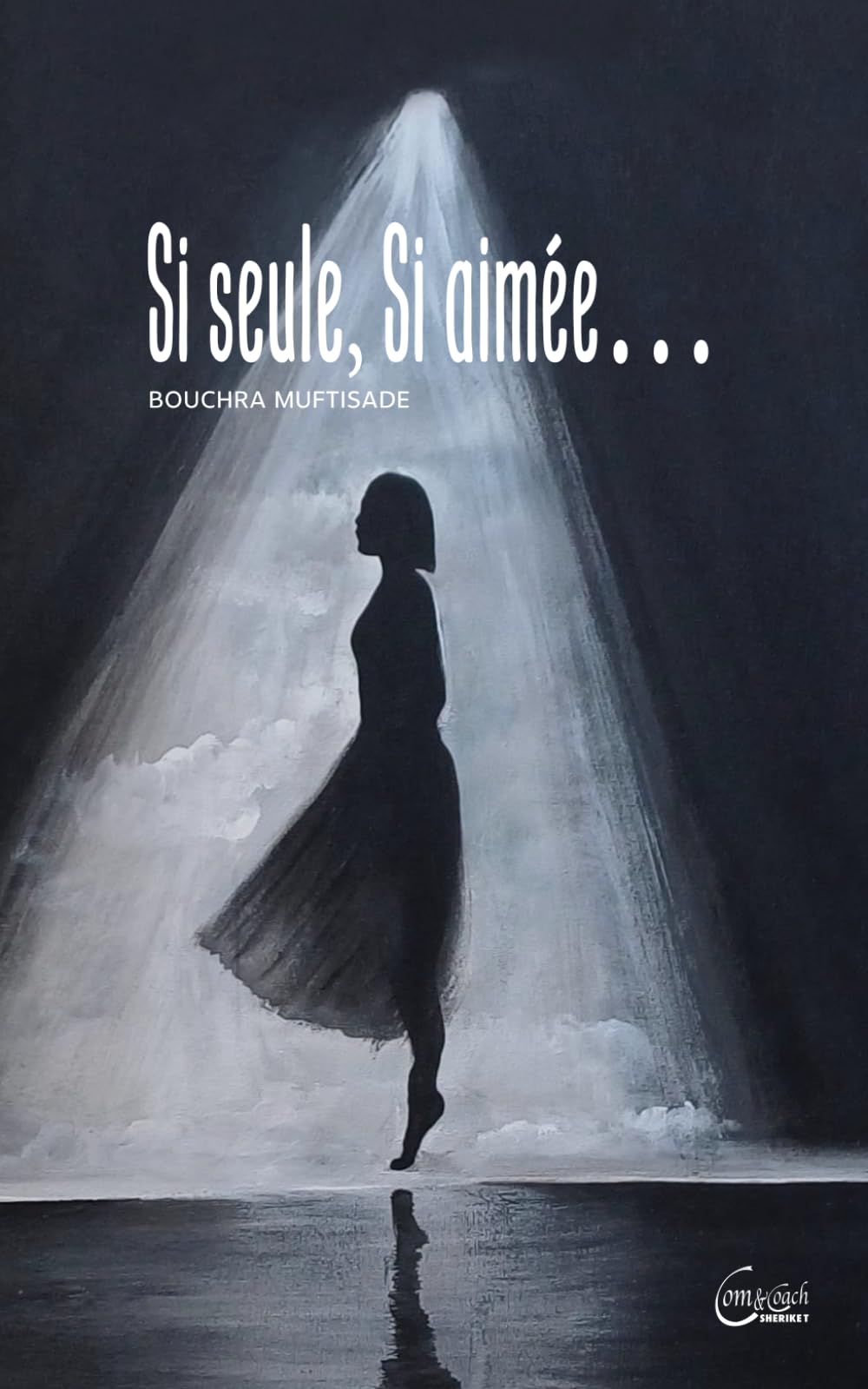 Si seule Si aimée: Une mosaïque de citations pour nourrir l'âme et l'esprit