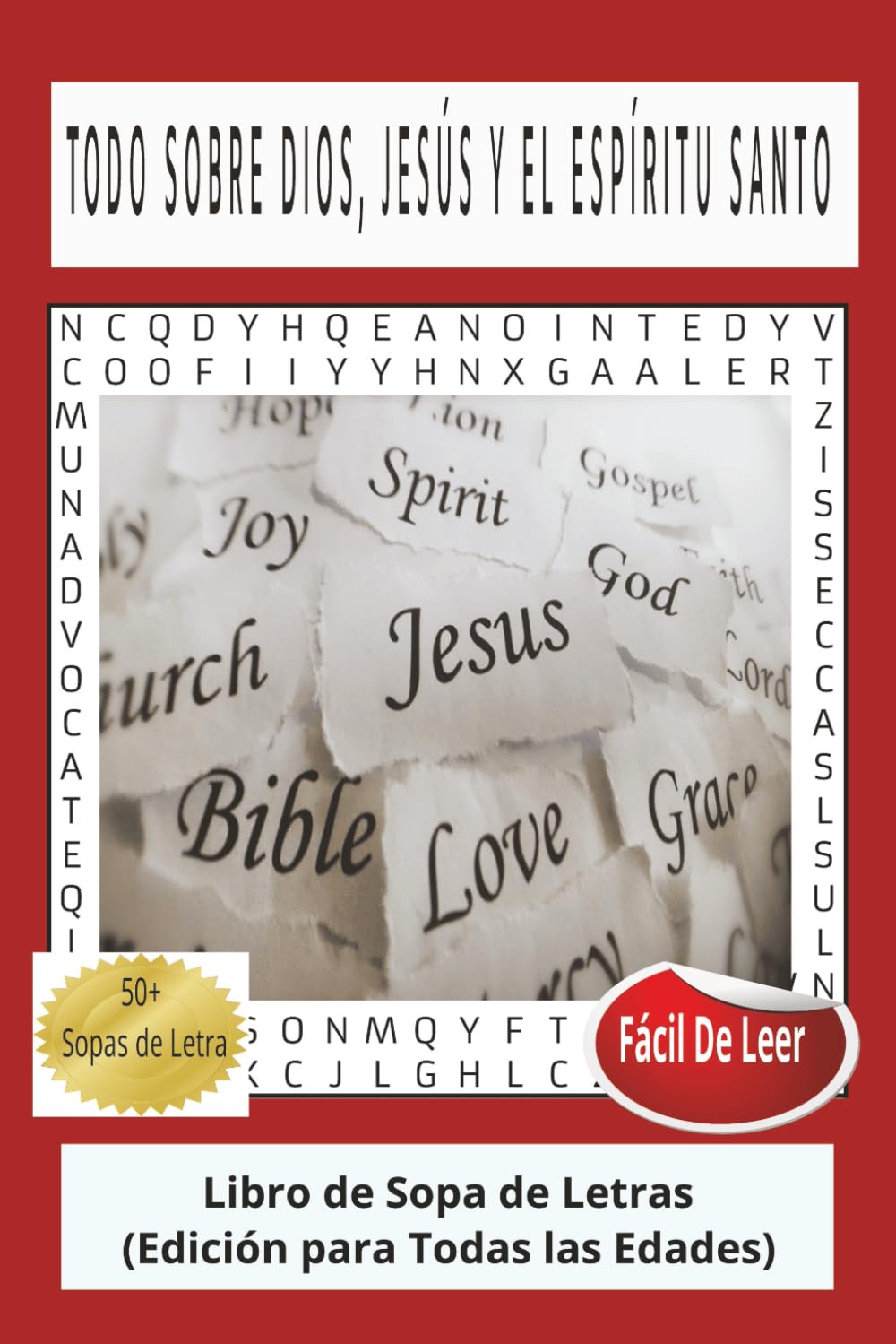 Todo Sobre Dios, Jesus Y El Espíritu Santo: Sopas De Letras