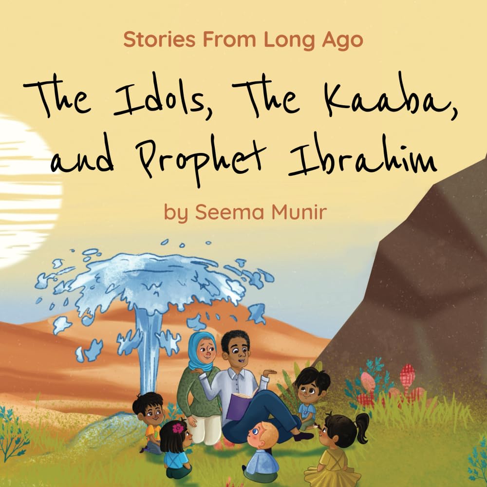 The Idols, The Kaaba, and Prophet Ibrahim: Stories from Long Ago