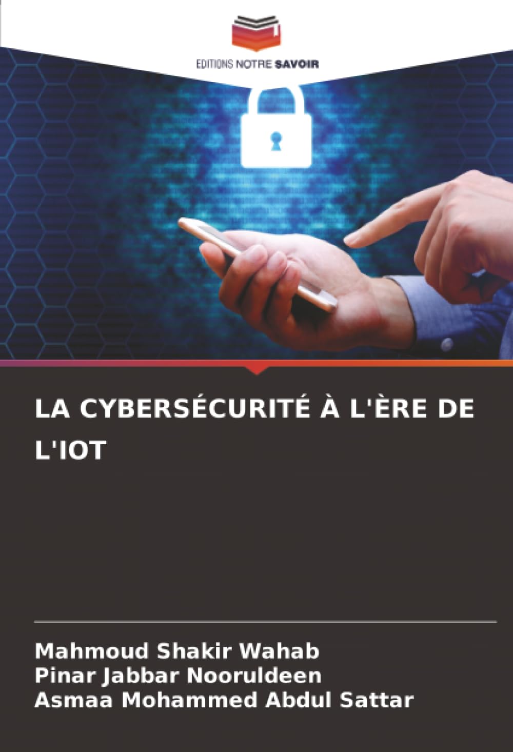 LA CYBERSÉCURITÉ À L'ÈRE DE L'IOT