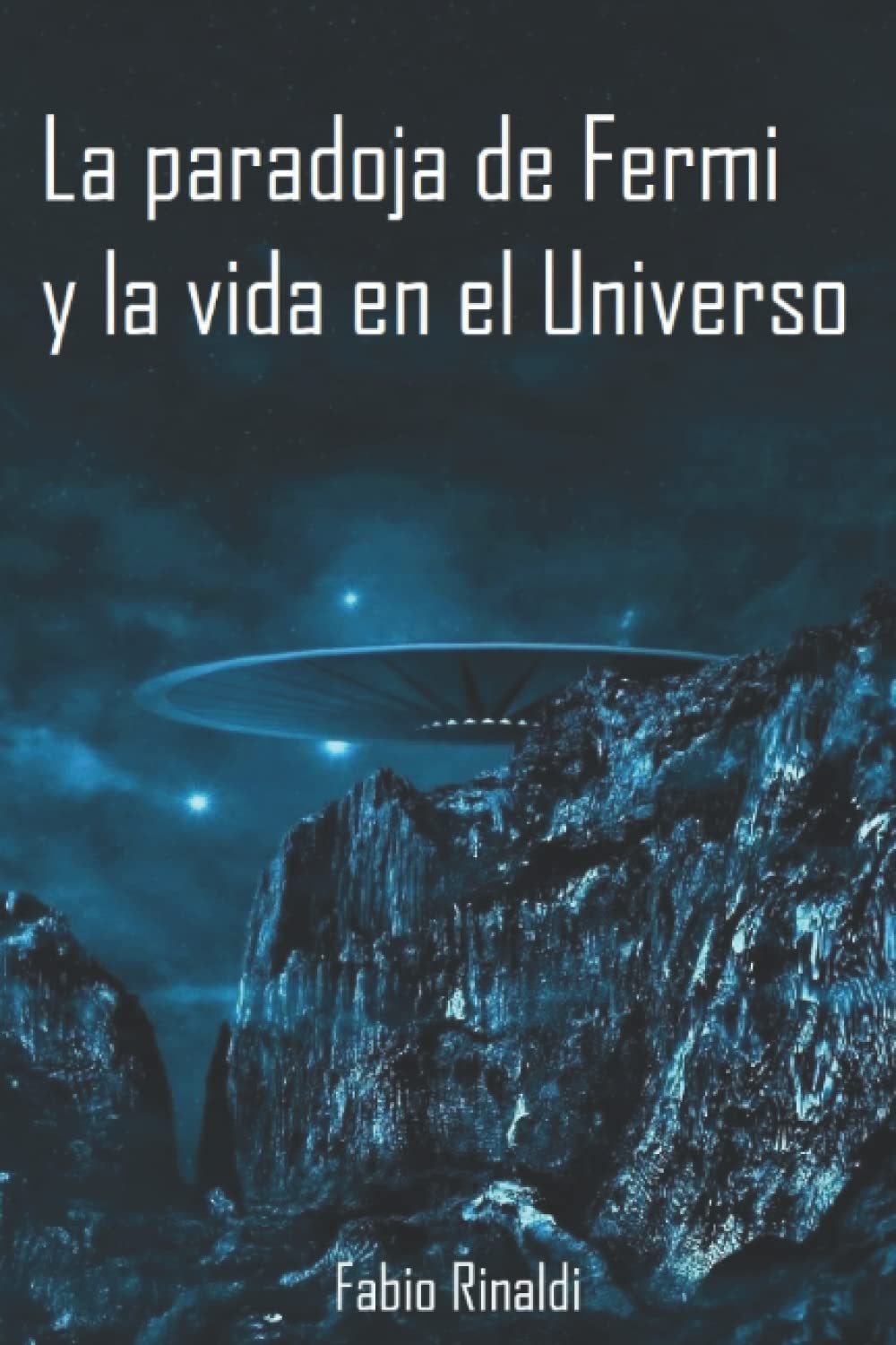La paradoja de Fermi y la vida en el Universo