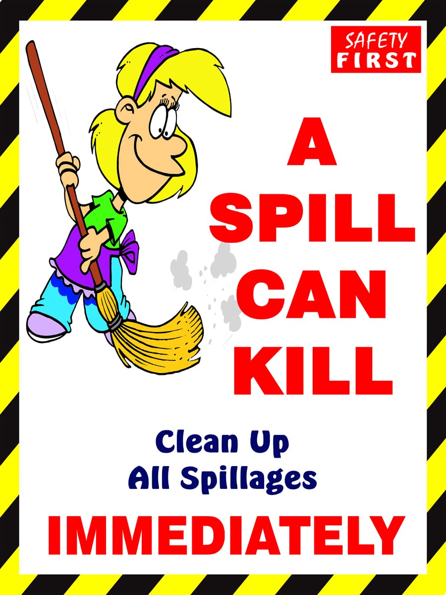 Cleanup All Spillages Immediately Sign Waterproof Sticker