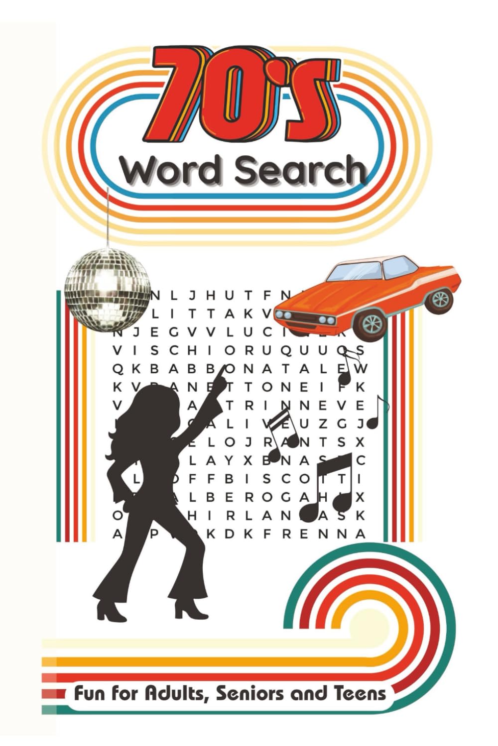 1970's Word Search Puzzle Book: Disco, Bell Bottoms & Fringe | 6x9 inches, 110 Pages | 50+ Fun Word Search Puzzles for Retro Nostalgia, Travel, and Free Time